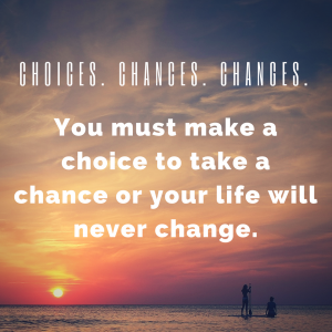 'The Three C's' - my take on choices, chances, changes - Thea Baker ...